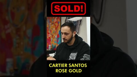 SOLD - Rose Gold Cartier Santos! #shorts #cartier #watches