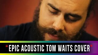 Rory Taillon, Christmas Card From a Hooker in Minneapolis - Intense ACOUSTIC GUITAR Tom Waits Cover