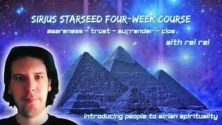 Rei Rei | Sirius Starseed Four-Week Course | Free Introduction