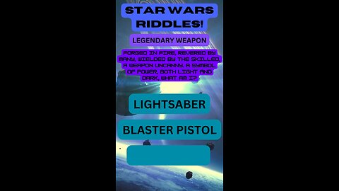 Star Wars Riddles - Legendary Weapon