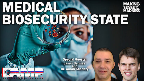 Dr. Kirk Elliott & Dr. Aaron Kheriaty - Medical Biosecurity State