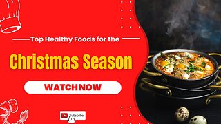 Top Healthy Foods for the Christmas Season