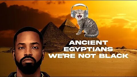 Ancient Egyptians were not Black LIVE UNEDITED