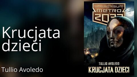 Uniwersum Metro 2033. Krucjata dzieci - Avoledo Tullio