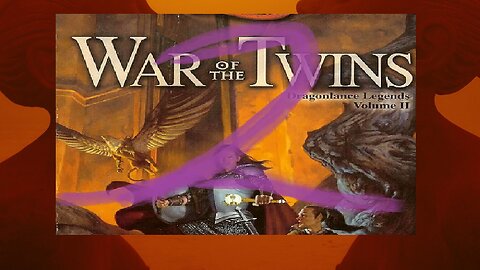 DragonLance, Chronicles, Legends, volume 2, War of the Twins