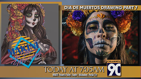 Dia De Muertos Drawing Part 7 | Makini in the Morning | Episode 69