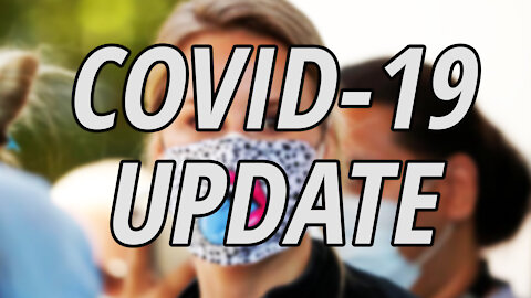 COVID-19 Update: Treatments | Mask Use | Vaccine | Deaths | Unlawful Assembly