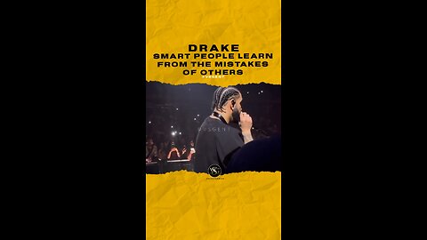@champagnepapi Smart people learn from the mistakes of others. Are you smart? #drake