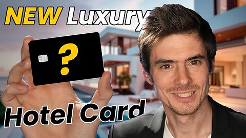 NEW Luxury Hotel Credit Card Coming Soon (Rumor)