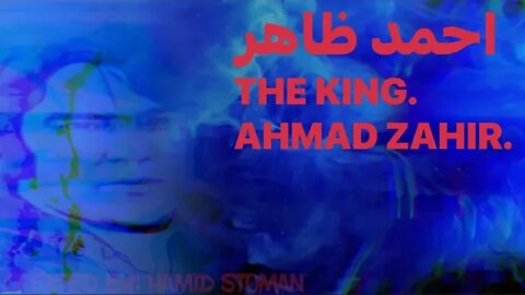 AHMAD ZAHIR, Ashko haaye man. WATCH 4K OR ON VR 360°.احمد ظاهر، اشکهای من همچون by: HAMID STOMAN