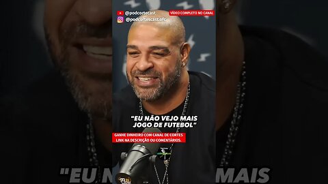 PQ ADRIANO IMPERADOR (DIDICO) NÃO VER MAIS FUTEBOL? #shorts #adrianoimperador #didico #futebol