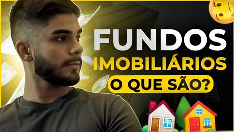 GUIA COMPLETO SOBRE FUNDOS IMOBILIÁRIOS | O QUE SÃO? FII DE TIJOLO, PAPEL E HÍBRIDOS