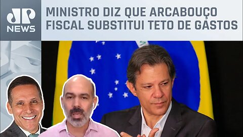 Schelp e Capez analisam fala de Haddad sobre nova âncora fiscal