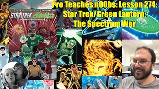 Pro Teaches n00bs: Lesson 274: Star Trek/Green Lantern: The Spectrum War