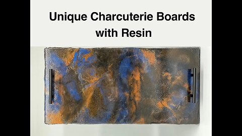 Unique Charcuterie Boards with Resin