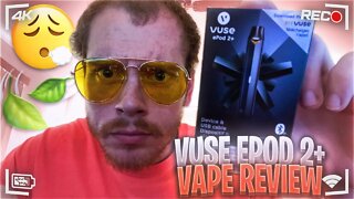 Vuse ePod 2+ Vape Review