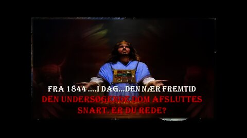 5. Helligdomslæren -Profetien om 2300 år - 22. oktober 1844 Begyndelsen på den store forsoningsdag