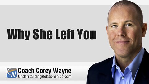 Why She Left You