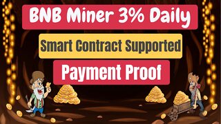 BNBMiner Cloud Mining , Smart Contract Supported , Payment Proof 10/02/22