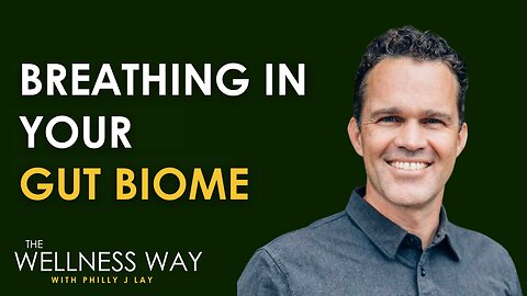 Breathing In Your Gut Biome - Zach Bush MD on Microbiome and Health
