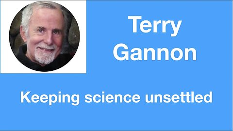 #55 Terry Gannon: Keeping science unsettled