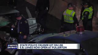Michigan State Police cruiser hit on I-96 in Detroit