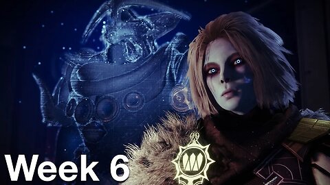 Season of the Seraph Week 6 | Destiny 2: The Witch Queen