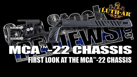 First Look at the New Luth-AR MCA-22 Chassis for the 10/22 Rifle Platform #1248