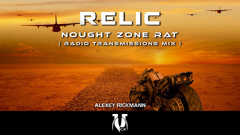 Relic - Nought Zone Rat (Radio Transmissions Mix)