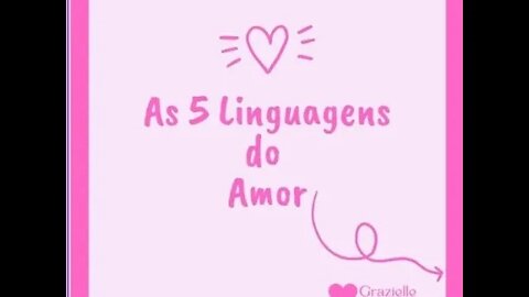 Quais as cinco linguagem de amor? | Grazielle Psicoterapeuta