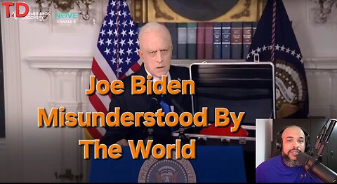 Joe Biden Misunderstood By The World