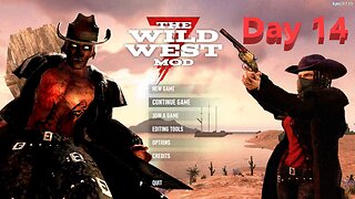 Day 14 | The Wild West Mod | 7 Days To Die | Alpha 20.7 - S1.E5