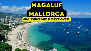 Magaluf, Mallorca, Spain 🇪🇸 4K Drone Footage