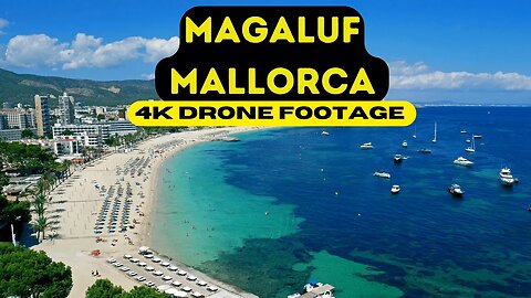 Magaluf, Mallorca, Spain 🇪🇸 4K Drone Footage
