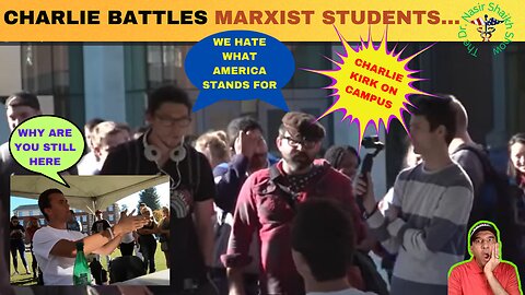 CHARLIE KIRK DEBUNKS Marxist Students Claim that America Still Racist