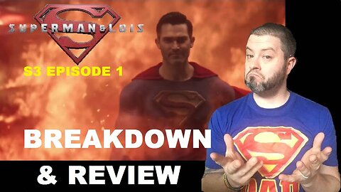 Superman & lois Season 3 Episode 1 BREAKDOWN & REVIEW