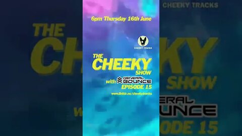 🎵 CHEEKY SHOW 15 GOES LIVE 6pm THURSDAY 🎵 #hardhouse #vocalhouse #bounce #donk #cheekytracks