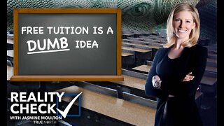 Reality Check: Free tuition is a DUMB idea