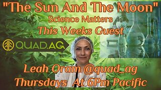 The Sun And The Moon With Leah Oram @quad_ag