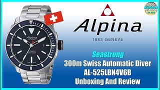 Mid Tier Swiss! | Alpina Seastrong 300m Swiss Automatic Diver AL-525LBN4V6B Unbox & Review