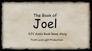 The Book of JOEL. KJV Bible Audio Read Along