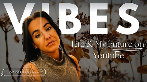 August Vibes, My Future with YouTube & LIFE