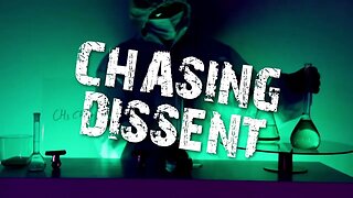 Chasing Dissent Original Intro