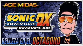 Belleza en el Octágono - Rankeamos la Saga de Rocky / SONIC ADVENTURE // Ep.30 /// Ace Midas