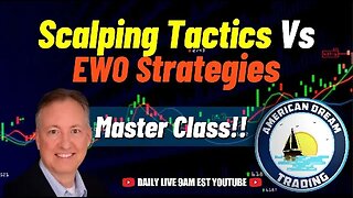 Mastering Day Trading - Scalping Tactics Vs EWO Strategies In The Stock Market