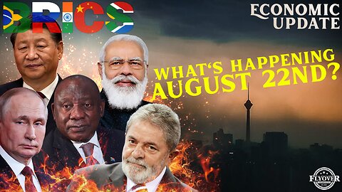 Economy | What Are The BRICS Planning With August 22nd Durban Accords? - Economic Update