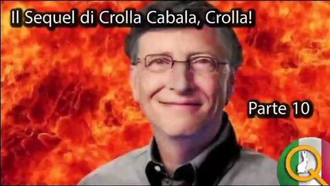 Crolla Cabala Sequel Parte 10: Bill Gates, Pedofilia E Investimenti