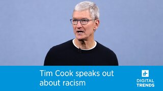 Tim Cook speaks out about racism, calls for change