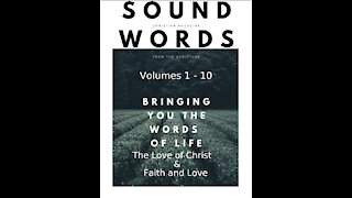 Sound Words, 15, 16 The Love of Christ & Faith and Love