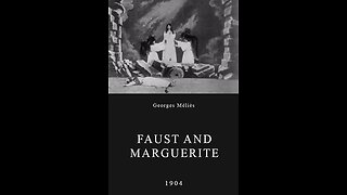 Faust and Marguerite (1904 Film) -- Directed By Georges Méliès -- Partial Film
